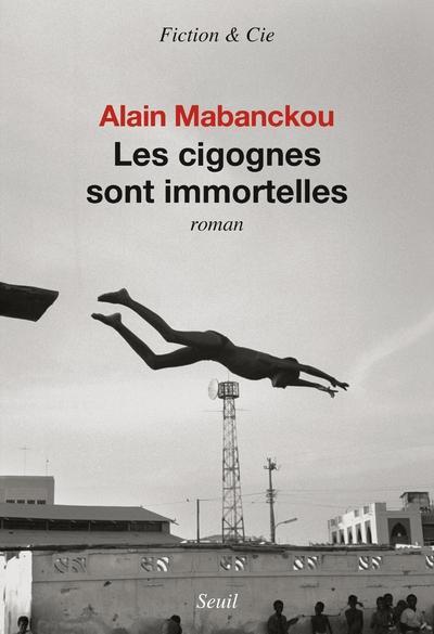 Carte Les cigognes sont immortelles Alain Mabanckou
