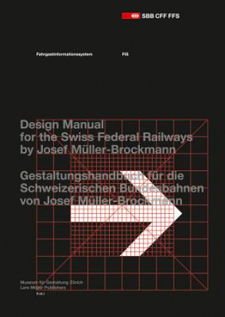 Könyv Passenger Information System: Design Manual for the Swiss Federal Railways by Josef Muller-Brockmann Josef Müller-Brockmann