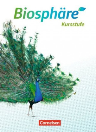 Kniha Biosphäre Sekundarstufe II Kursstufe - Schülerbuch - 2.0 - Baden-Württemberg 