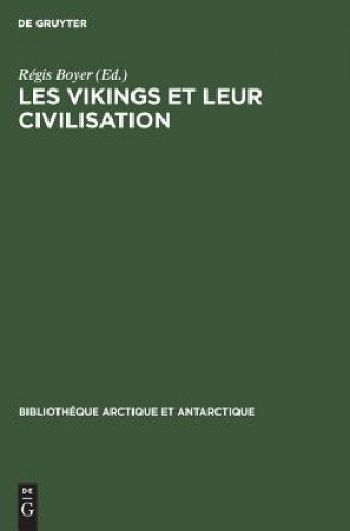 Książka Les Vikings et leur civilisation Régis Boyer