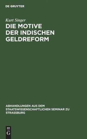 Libro Die Motive Der Indischen Geldreform Kurt Singer