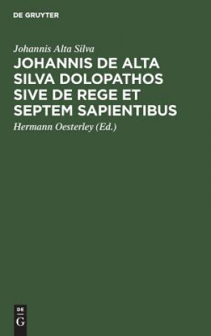 Kniha Johannis de Alta Silva Dolopathos sive de Rege et septem sapientibus Johannis Alta Silva