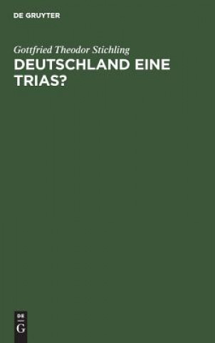 Livre Deutschland eine Trias? Gottfried Theodor Stichling