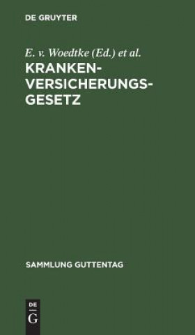 Knjiga Krankenversicherungsgesetz E. V. Woedtke