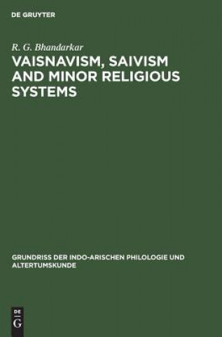 Könyv Vaisnavism, Saivism and minor religious systems R. G. Bhandarkar