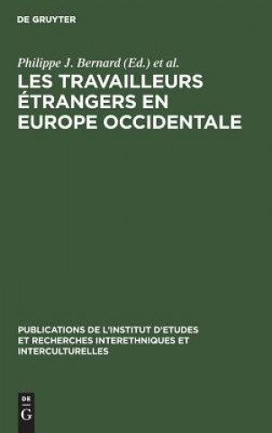 Knjiga Les Travailleurs etrangers en Europe occidentale Philippe J. Bernard