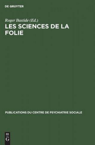 Kniha Les sciences de la folie Roger Bastide
