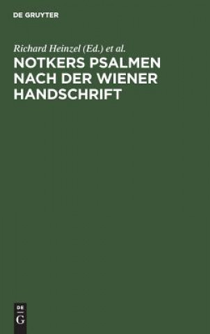 Kniha Notkers Psalmen nach der Wiener Handschrift Richard Heinzel