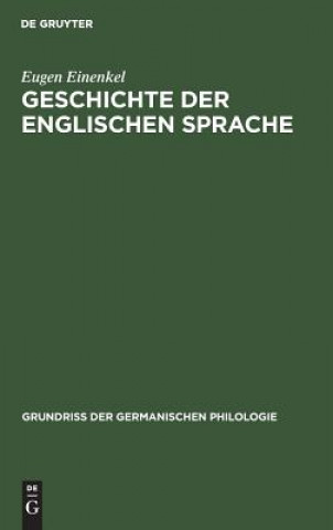 Könyv Geschichte der Englischen Sprache Eugen Einenkel