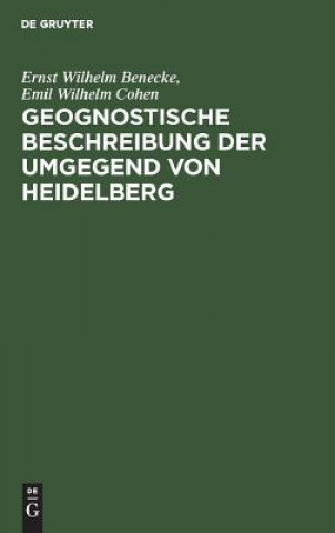 Książka Geognostische Beschreibung der Umgegend von Heidelberg Ernst Wilhelm Benecke