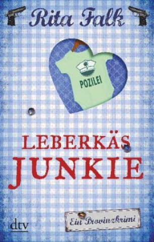 Kniha Leberkäsjunkie Rita Falk