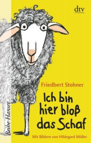 Kniha Ich bin hier bloß das Schaf Friedbert Stohner