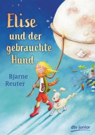 Kniha Elise und der gebrauchte Hund Bjarne Reuter