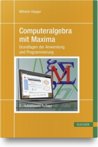 Carte Computeralgebra mit Maxima Wilhelm Haager