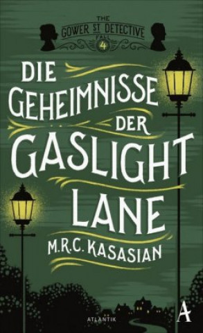 Könyv Die Geheimnisse der Gaslight Lane M. R. C. Kasasian