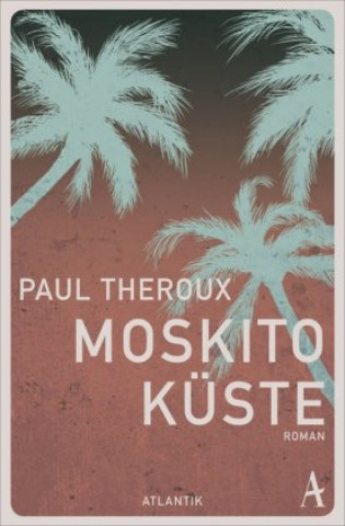 Book Moskito-Küste Paul Theroux