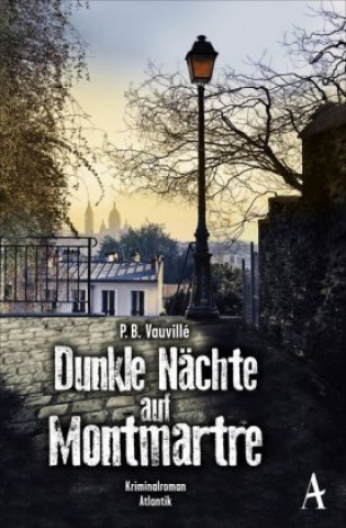 Book Dunkle Nächte auf Montmartre P. B. Vauvillé