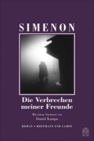 Kniha Die Verbrechen meiner Freunde Georges Simenon