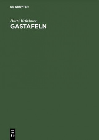 Buch Gastafeln Horst Brückner