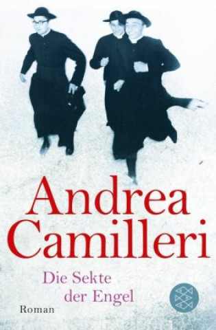 Kniha Die Sekte der Engel Andrea Camilleri