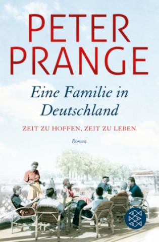 Könyv Eine Familie in Deutschland Peter Prange