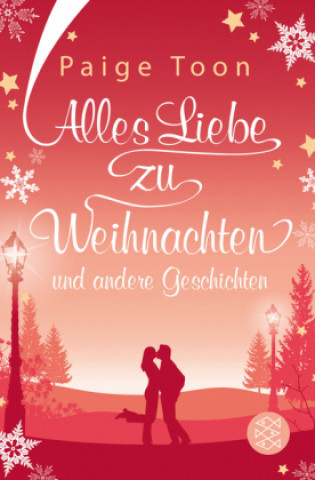 Książka Alles Liebe zu Weihnachten und andere Geschichten Paige Toon
