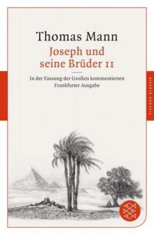 Kniha Joseph und seine Brüder II Thomas Mann