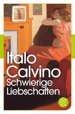 Kniha Schwierige Liebschaften Italo Calvino
