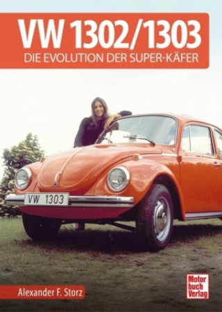 Kniha VW 1302 / 1303 Alexander F. Storz
