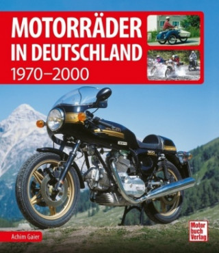 Kniha Motorräder in Deutschland Achim Gaier