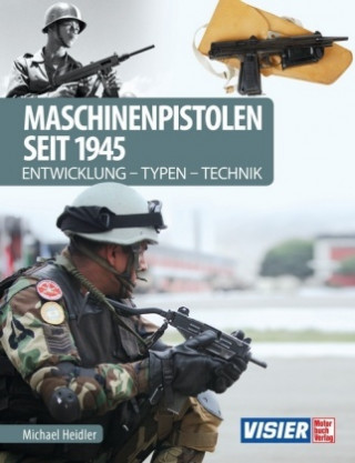 Knjiga Maschinenpistolen seit 1945 Michael Heidler
