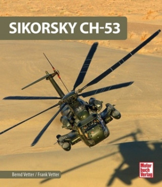 Kniha Sikorsky CH-53 Bernd Vetter