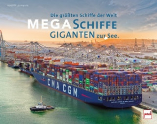 Carte Megaschiffe - Giganten zur See Horst W. Laumanns