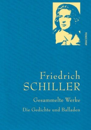 Kniha Friedrich Schiller - Gesammelte Werke Friedrich Schiller