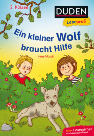 Kniha Duden Leseprofi - Ein kleiner Wolf braucht Hilfe, 2. Klasse Irene Margil