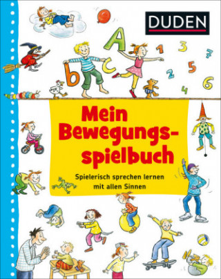 Kniha Duden: Mein Bewegungsspielbuch Ute Diehl