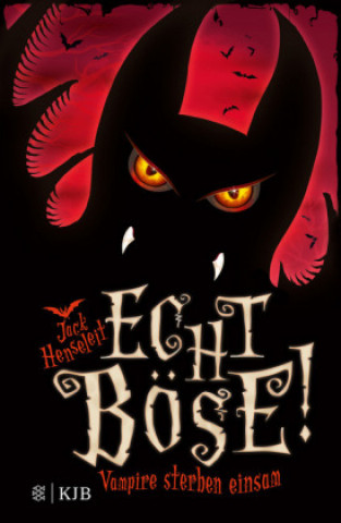 Boek Echt böse! Vampire sterben einsam Jack Henseleit
