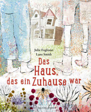 Libro Das Haus, das ein Zuhause war Julie Fogliano