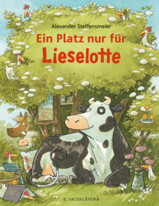 Kniha Ein Platz nur für Lieselotte Alexander Steffensmeier