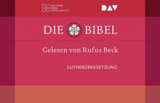 Audio Die Bibel. Gelesen von Rufus Beck Rufus Beck