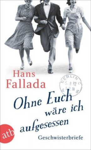 Książka Ohne Euch wäre ich aufgesessen Hans Fallada