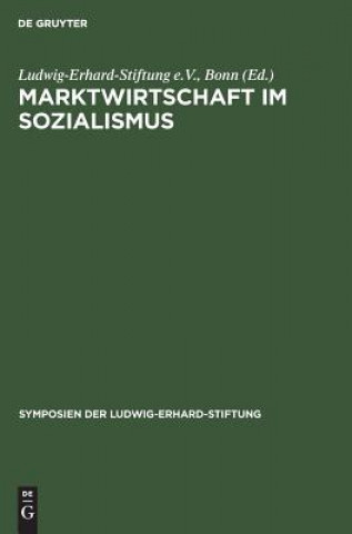 Carte Marktwirtschaft im Sozialismus Bonn Ludwig-Erhard-Stiftung E. V.