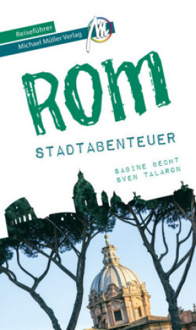 Carte Rom - Stadtabenteuer Reiseführer Michael Müller Verlag Sabine Becht