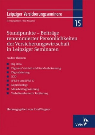 Kniha Standpunkte - Beiträge renommierter Persönlichkeiten der Versicherungswirtschaft in Leipziger Seminaren Fred Wagner