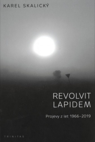 Könyv Revolvit lapidem Karel Skalický