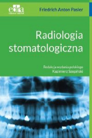 Carte Radiologia stomatologiczna F.A. Pasler