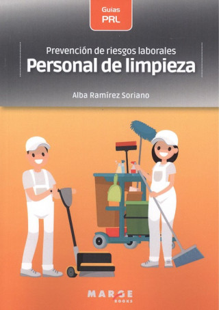 Kniha PREVENCIÓN DE RIESTOS LABORALES: PERSONAL DE LIMPIEZA ALBA RAMIREZ SORIANO
