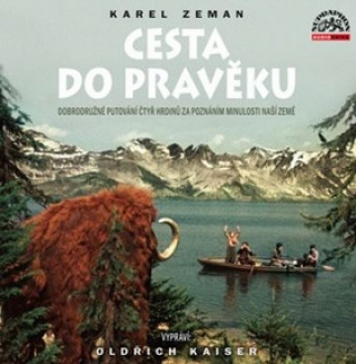 Аудио Cesta do pravěku Karel Zeman