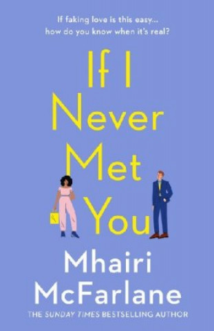 Könyv If I Never Met You Mhairi McFarlane