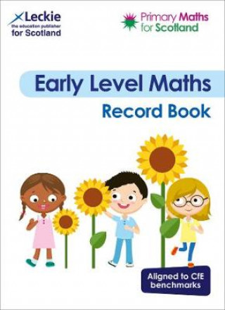 Könyv Primary Maths for Scotland Early Level Record Book Craig Lowther